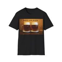Best Dad Ever Beer T-Shirt