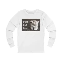 Best Dad Ever Teddy Bears Hug Long Sleeve T-Shirt