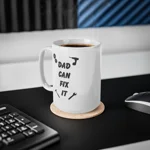 Dad Can Fix It DIY Enthusiast Father's Day Coffee Mug