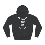 Dad Can Fix It DIY Enthusiast Father's Day Hoodie