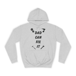 Dad Can Fix It DIY Enthusiast Father's Day Hoodie
