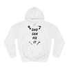 Dad Can Fix It DIY Enthusiast Father's Day Hoodie