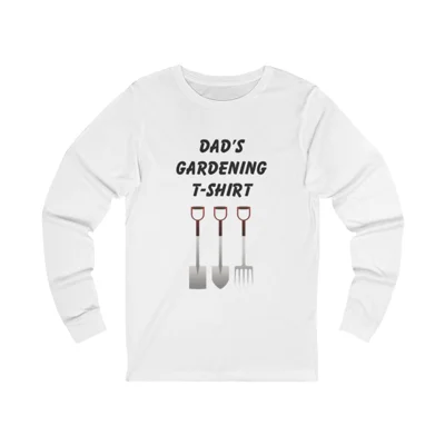 Dad's Gardening T-shirt Father's Day Long Sleeve Tee