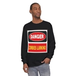 Danger Zombies Lurking! Long Sleeve T-Shirt