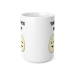 Eggs You Crack Me Up Funny Quote Coffee Mug