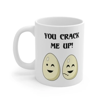 Eggs You Crack Me Up Funny Quote Coffee Mug