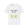 Eggs You Crack Me Up Funny Quote T-Shirt