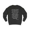 For God So Loved The World Verse John 3:16 Sweatshirt