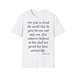 For God So Loved The World Verse John 3:16 T-Shirt