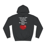 Funny Quote Love You With All My Butt Hoodie