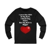Funny Quote Love You With All My Butt Long Sleeve T-Shirt