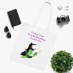 Halloween Trick Or Treat Witch Funny Quote Cotton Tote Shopping Bag