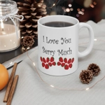 I Love You Berry Much Funny Quote Strawberries Coffee Mug