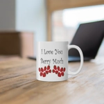 I Love You Berry Much Funny Quote Strawberries Coffee Mug