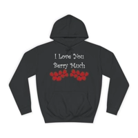 I Love You Berry Much Funny Quote Strawberries Hoodie