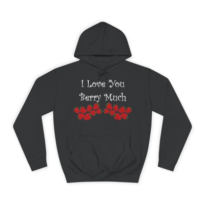 I Love You Berry Much Funny Quote Strawberries Hoodie