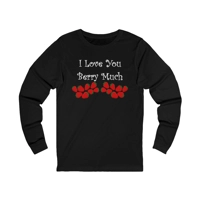 I Love You Berry Much Funny Quote Strawberries Long Sleeve..