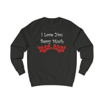 I Love You Berry Much Funny Quote Strawberries Sweatshirt
