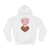 I Love You With Every Pizza My Heart Funny Quote Hoodie