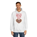I Love You With Every Pizza My Heart Funny Quote Hoodie