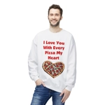 I Love You With Every Pizza My Heart Funny Quote Sweatshirt