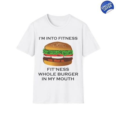 I’m Into Fitness Burger T-Shirt
