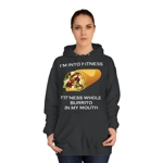 I’m Into Fitness Burrito Hoodie
