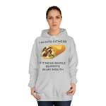 I’m Into Fitness Burrito Hoodie