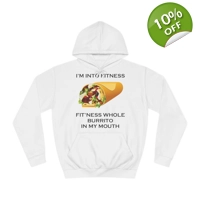 I’m Into Fitness Burrito Hoodie