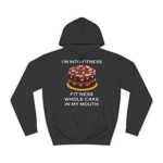 I’m Into Fitness Cake Hoodie