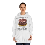 I’m Into Fitness Cake Hoodie