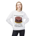 I’m Into Fitness Cake Sweatshirt