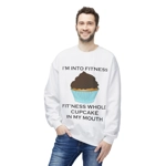 I’m Into Fitness Cupcake Sweatshirt