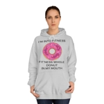 I’m Into Fitness Donut Hoodie