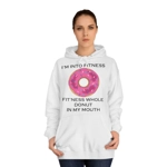I’m Into Fitness Donut Hoodie