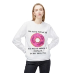 I’m Into Fitness Donut Sweatshirt