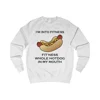 I’m Into Fitness Hot Dog Sweatshirt