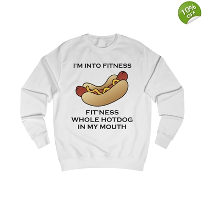 I’m Into Fitness Hot Dog Sweatshirt
