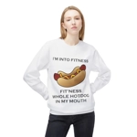 I’m Into Fitness Hot Dog Sweatshirt