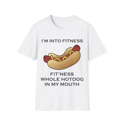 I’m Into Fitness Hot Dog T-Shirt