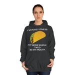 I’m Into Fitness Taco Hoodie