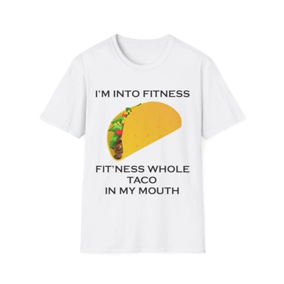 I’m Into Fitness Taco T-Shirt