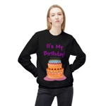 It's My Birthday And Cake Sweatshirt