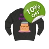 It's My Birthday And Cake Sweatshirt