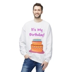 It's My Birthday And Cake Sweatshirt