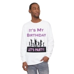 It's My Birthday Lets Party Adult Long Sleeve T-Shirt It's My Birthday Lets Party Adult Long Sleeve T-Shirt