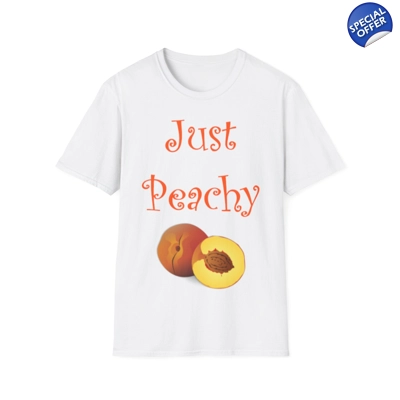 Just Peachy Peach Fruit Summer T-Shirt
