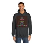 Keep Calm and Eat Chocolate Hoodie