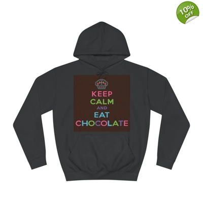 Keep Calm and Eat Chocolate Hoodie