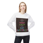 Keep Calm and Eat Chocolate Sweatshirt